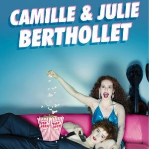 Camille et Julie Berthollet en concert au Grand Rex en 2022