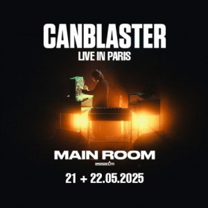 Canblaster Paris - Essaim, les 21 et 22 mai 2025
