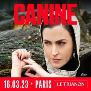 Canine en concert au Trianon en 2023
