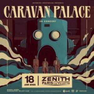 Caravan Palace en concert au Zénith de Paris en 2025