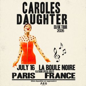 Carolesdaughter Concert La Boule Noire Paris 2026
