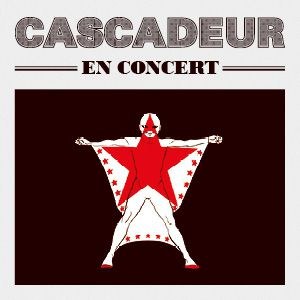 Cascadeur en concert à La Cigale