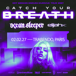 Catch Your Breath Concert Le Trabendo Paris 2027