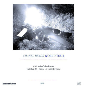 Chanel Beads + Urika's Bedroom Concert La Gaite Lyrique Paris 2026