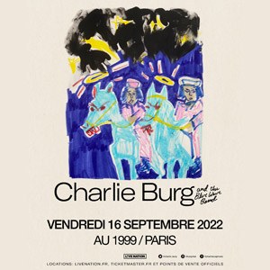 Billets Charlie Burg Le 1999 - Paris vendredi 16 septembre 2022