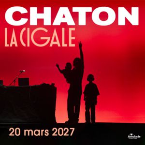Chaton Concert La Cigale Paris 2027