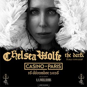 Chelsea Wolfe : The Dark World Tour Casino de Paris Paris 2026