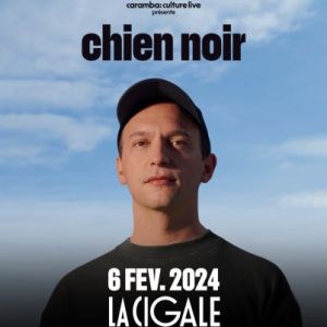 Chien Noir en concert à La Cigale le 6 février 2024