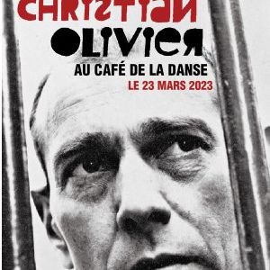 Christian Olivier Café de la Danse - Paris jeudi 23 mars 2023