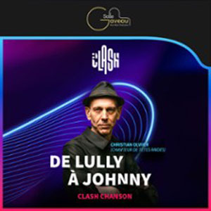 Clash Chanson Française - De Lully à Johnny Salle Gaveau Paris 2027