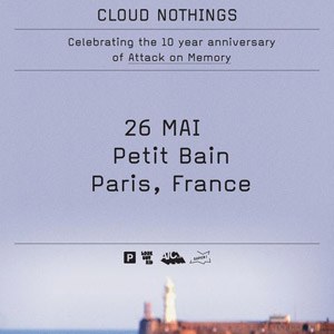 Cloud Nothings Petit Bain - Paris vendredi 26 mai 2023