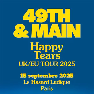 Concert 49th & Main à Paris - Le Hasard Ludique, le 15 septembre 2025