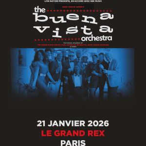 Concert Buena Vista Orchestra à Paris - Le Grand Rex le 21 janvier 2026