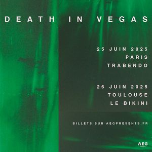Concert Death In Vegas à Paris - Le Trabendo, le 25 juin 2025