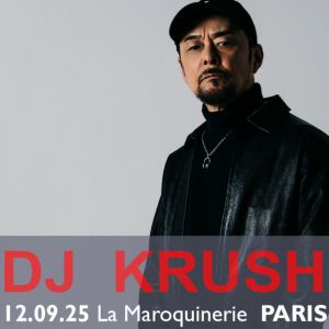 Concert Dj Krush à Paris - La Maroquinerie le 12 septembre 2025