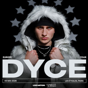 Concert Dyce Les Etoiles Paris 2026