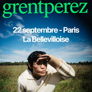 Concert grentperez à Paris - La Bellevilloise, le 22 septembre 2025