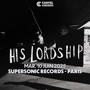 Concert His Lordship à Paris - Supersonic Records, le 10 juin 2025