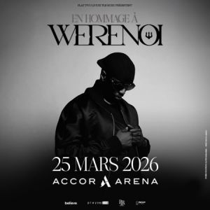 Concert Hommage à Werenoi à l'Accor Arena le 25 mars 2026