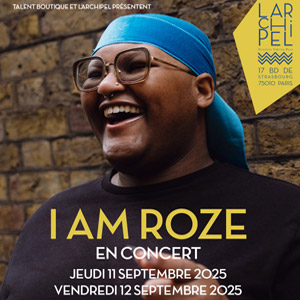 Concert I Am Roze à Paris - L'Archipel du 11 au 12 septembre 2025