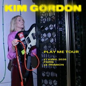 Concert Kim Gordon Le Trianon Paris 2026