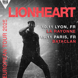 Concert Lionheart à Paris - Le Bataclan, le 15 novembre 2025