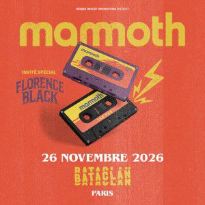Concert Mammoth Le Bataclan Paris 2026