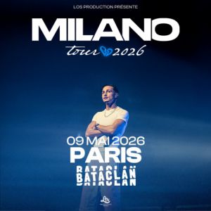 Concert Milano à Paris - Le Bataclan, le 09 mai 2026