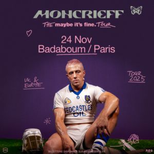 Concert Moncrieff à Paris - Badaboum, le 24 novembre 2025