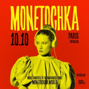Concert Monetochka à Paris - Le Bataclan, le 10 octobre 2025