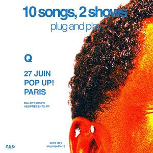 Concert Q à Paris - Pop Up! le 27 juin 2025