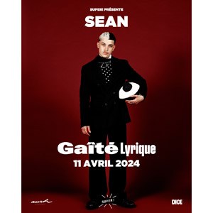 Sean à Paris La Gaite Lyrique jeudi 11 avril 2024
