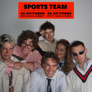 Concert Sports Team à Paris - Petit Bain le 30 octobre 2025