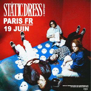 Concert Static Dress à Paris - La Boule Noire, le 19 juin 2025