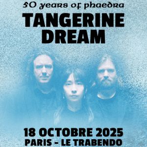 Concert Tangerine Dream à Paris - Le Trabendo le 18 octobre 2025