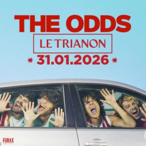 Concert The Odds à Paris - Le Trianon le 31 janvier 2026