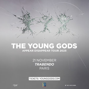 Concert The Young Gods à Paris - Le Trabendo, le 21 novembre 2025