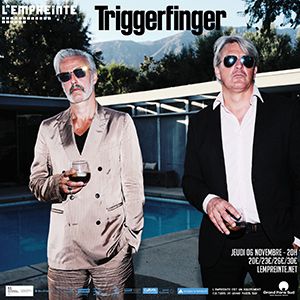 Concert Triggerfinger à Savigny-Le-Temple - L'Empreinte le 6 novembre 2025