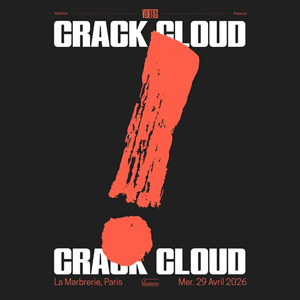 Crack Cloud en concert La Marbrerie en avril 2026