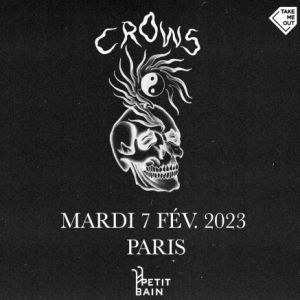 Crows Petit Bain - Paris mardi 7 février 2023