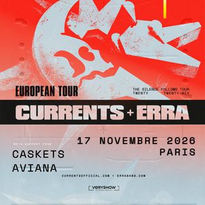 Currents + Erra Concert Le Bataclan Paris 2026
