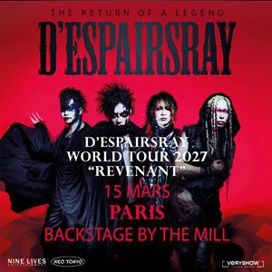 D'espairsray Concert Backstage By the Mill Paris 2027