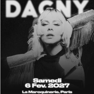 Dagny Concert La Maroquinerie Paris 2027