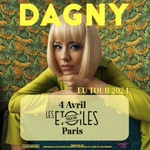 Dagny en concert Les Étoiles le 4 avril 2024