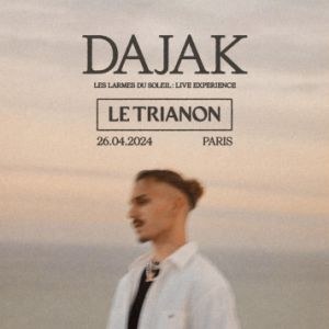 Dajak en concert au Trianon en avril 2024