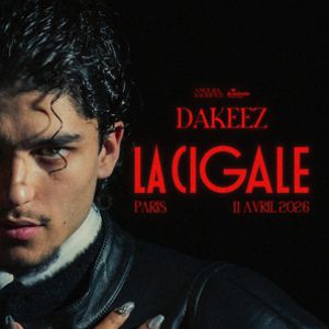 Dakeez en concert La Cigale le 11 avril 2026