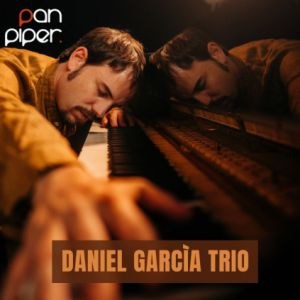 Daniel Garcìa Trio en concert au Pan Piper le 16 octobre 2023