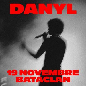 Danyl Paris - Le Bataclan, le 19 novembre 2025