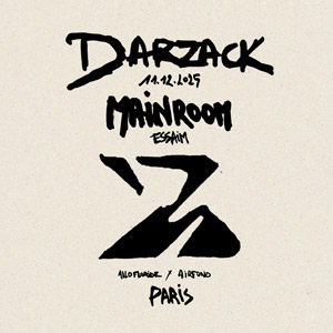 Darzack en concert Main Room le 11 décembre 2025