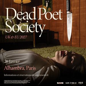 Dead Poet Society Concert Alhambra Paris 2027
